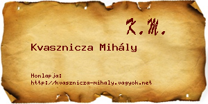 Kvasznicza Mihály névjegykártya